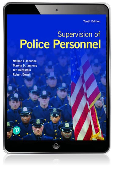 Test Bank for Supervision of Police Personnel 10th Edition by Nathan F. Iannone