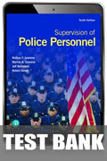 Test Bank for Supervision of Police Personnel 10th Edition by Nathan F. Iannone