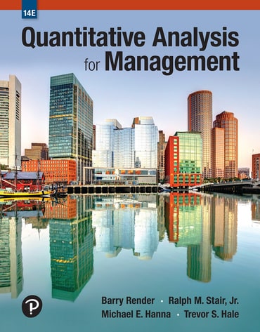 Test Bank for Quantitative Analysis for Management 14th Edition by Barry Render