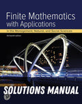 Solutions Manual for Finite Mathematics with Applications In the Management, Natural, and Social Sciences 13th Edition by Margaret L. Lial