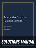 Solutions Manual for Interactive Statistics -Classic Version 3rd Edition