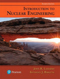 Solutions Manual for Introduction to Nuclear Engineering 4th Edition by John R. Lamarsh