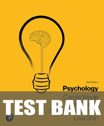 Test Bank for Psychology 14th Edition by Carole Wade