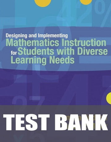 Test Bank for Designing and Implementing Mathematics Instruction for Students with Diverse Learning Needs 1st Edition by Pamela P. Hudson