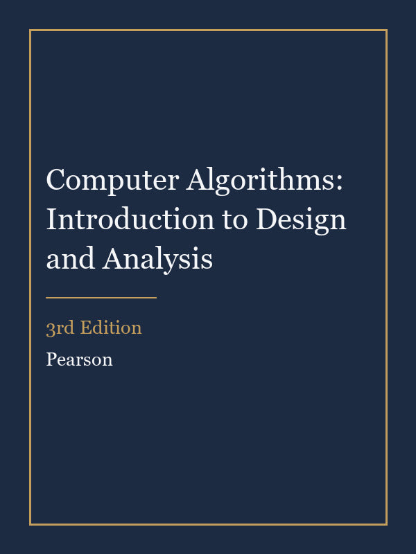 Test Bank for Computer Algorithms: Introduction to Design and Analysis 3rd Edition