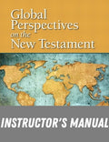Instructor Manual for Global Perspectives on the New Testament 1st Edition by Mark Roncace
