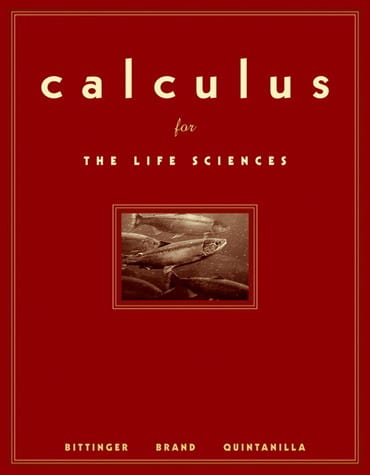 Test Bank for Calculus for the Life Sciences 1st Edition by Marvin L. Bittinger