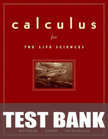 Test Bank for Calculus for the Life Sciences 1st Edition by Marvin L. Bittinger