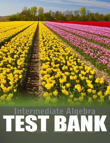 Test Bank for Student Solutions Manual for Intermediate Algebra: Graphs and Models 4th Edition by Marvin L. Bittinger