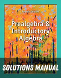 Solutions Manual for Prealgebra and Introductory Algebra 4th Edition by Margaret L. Lial