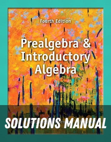 Solutions Manual for Prealgebra and Introductory Algebra 4th Edition by Margaret L. Lial
