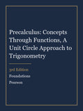Test Bank for Precalculus: Concepts Through Functions, A Unit Circle Approach to Trigonometry 3rd Edition by Foundations