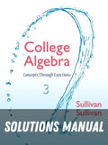 Solutions Manual for College Algebra: Concepts Through Functions 3rd Edition by Michael Sullivan