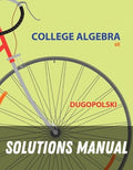 Solutions Manual for Video Notebook for College Algebra 6th Edition by Mark Dugopolski
