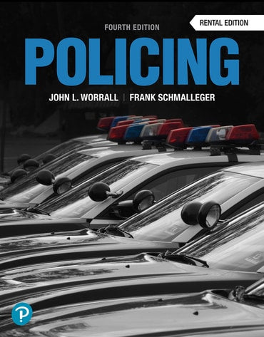 Instructor Manual for Policing (Justice Series) 4th Edition by John L. Worrall