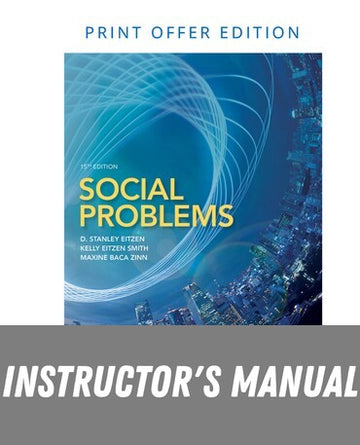 Instructor Manual for Social Problems 15th Edition by D Stanley Eitzen