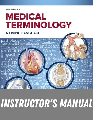 Instructor Manual for Medical Terminology: A Living Language 8th Edition by Bonnie F. Fremgen
