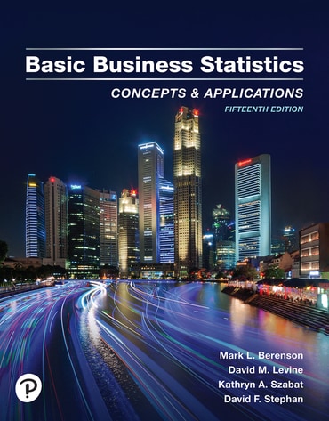 Solutions Manual for Basic Business Statistics 15th Edition by Mark L. Berenson