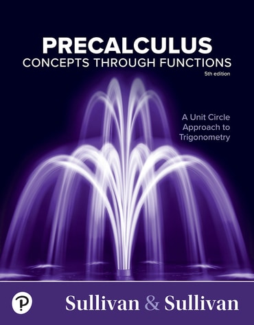 Solutions Manual for Precalculus: Concepts Through Functions, A Unit Circle Approach - Pearson eText (OLP) 5th Edition by Michael Sullivan