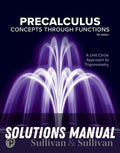 Solutions Manual for Precalculus: Concepts Through Functions, A Unit Circle Approach - Pearson eText (OLP) 5th Edition by Michael Sullivan