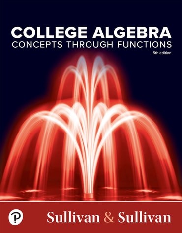 Solutions Manual for College Algebra: Concepts Through Functions 5th Edition by Michael Sullivan