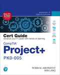 Test Bank for CompTIA Project+ PK0-005 Cert Guide 2nd Edition by Robin Abernathy