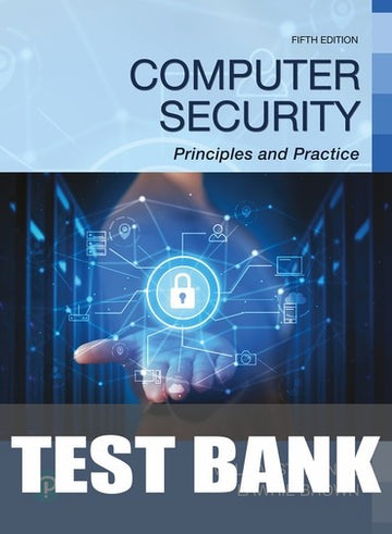 Test Bank for Computer Security Principles and Practice 5th Edition by William Stallings