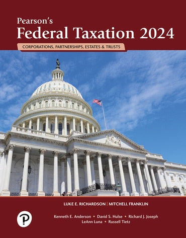 Test Bank for Pearson's Federal Taxation 2024 Corporations, Partnerships, Estates, & Trusts 37th Edition by Luke E. Richardson