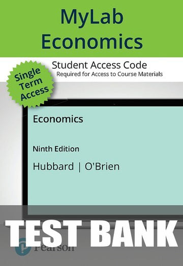 Test Bank for Economics 9th Edition by Glenn Hubbard