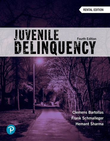 Test Bank for Juvenile Delinquency (Justice Series) 4th Edition by Clemens Bartollas