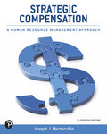 Instructor Manual for Strategic Compensation: A Human Resource Management Approach 11th Edition by Joseph J. Martocchio