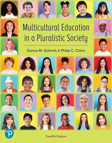Test Bank for Multicultural Education in a Pluralistic Society 12th Edition by Donna M. Gollnick