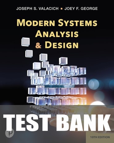 Test Bank for Modern Systems Analysis and Design 10th Edition by Joseph S Valacich