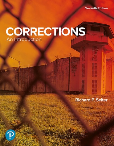 Test Bank for Corrections: An Introduction 7th Edition by Richard P. Seiter