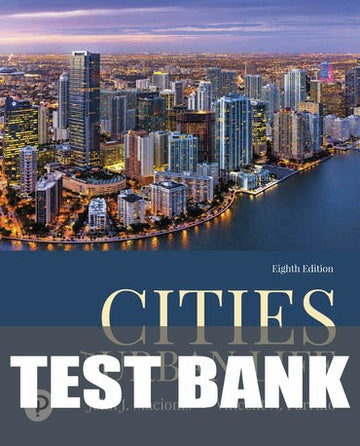 Test Bank for Cities and Urban Life 8th Edition by John J. Macionis
