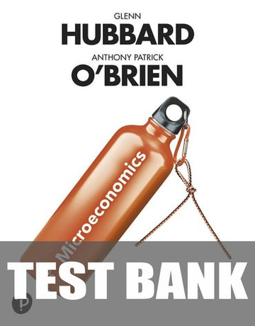 Test Bank for Microeconomics 9th Edition by Glenn Hubbard