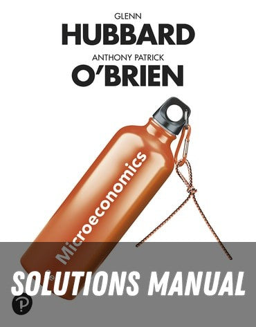 Solutions Manual for Microeconomics 9th Edition by Glenn Hubbard