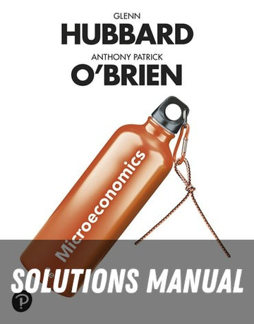 Solutions Manual for Microeconomics 9th Edition by Glenn Hubbard