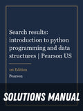 Solutions Manual for Search results: introduction to python programming and data structures | Pearson US 1st Edition