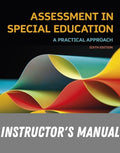 Instructor Manual for Assessment in Special Education: A Practical Approach 6th Edition by Roger A. Pierangelo