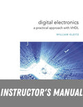 Instructor Manual for Digital Electronics: A Practical Approach with VHDL 9th Edition by William Kleitz