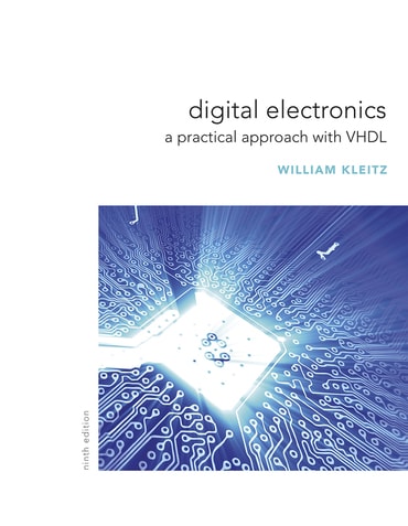 Test Bank for Digital Electronics: A Practical Approach with VHDL 9th Edition by William Kleitz