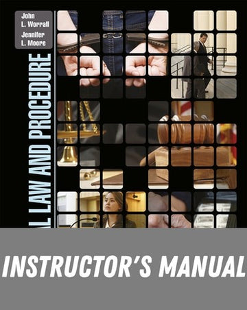 Instructor Manual for Criminal Law and Procedure 1st Edition by Jennifer L. Moore