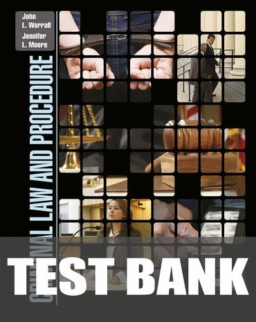 Test Bank for Criminal Law and Procedure 1st Edition by Jennifer L. Moore