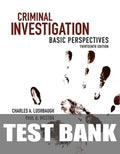 Test Bank for Criminal Investigation: Basic Perspectives 13th Edition by Charles Lushbaugh