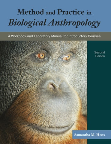 Test Bank for Method and Practice in Biological Anthropology: A Workbook and Laboratory Manual for Introductory Courses 2nd Edition by Samantha M. Hens