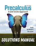 Solutions Manual for Precalculus: A Unit Circle Approach 4th Edition by J S Ratti