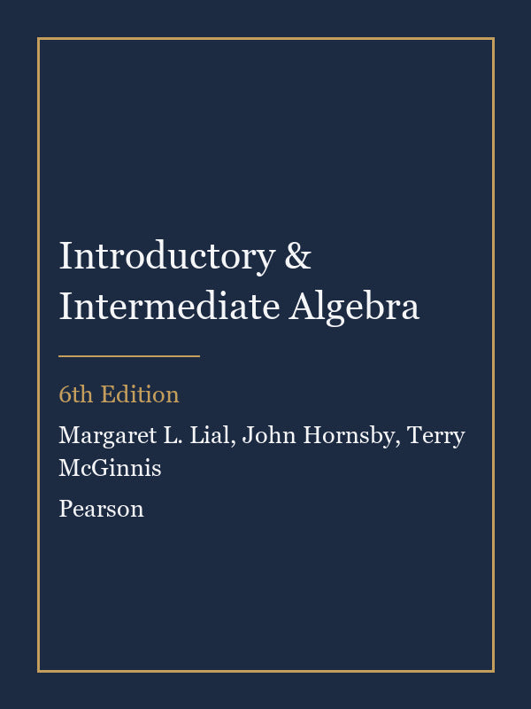Solutions Manual for Introductory & Intermediate Algebra 6th Edition by Margaret L. Lial