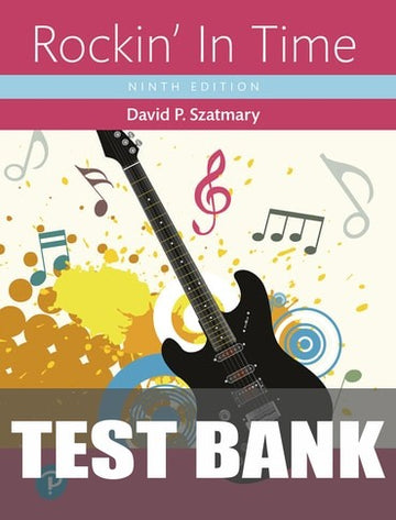 Test Bank for Rockin' In Time 9th Edition by David P. Szatmary