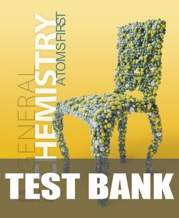 Test Bank for General Chemistry: Atoms First 2nd Edition by John E. McMurry
